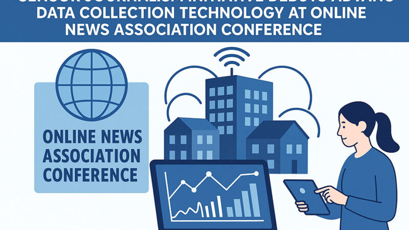 Sensor Journalism Initiative Debuts Advanced Data Collection Technology at Online News Association Conference