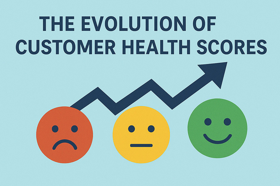 The Evolution of Customer Health Scores – From Reactive Metrics to Predictive Intelligence