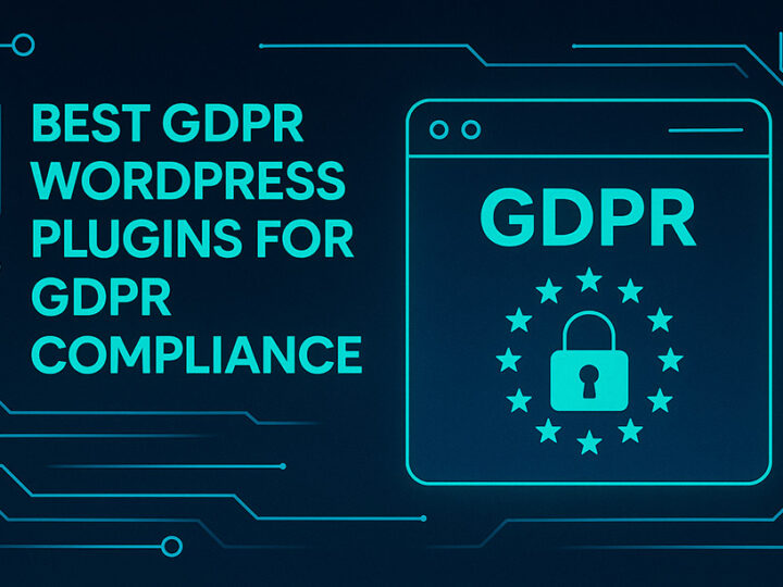 Best GDPR WordPress Plugins for GDPR Compliance