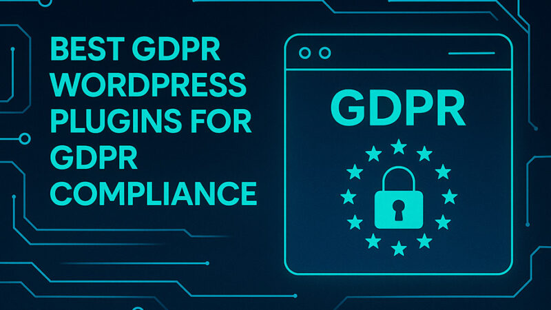Best GDPR WordPress Plugins for GDPR Compliance