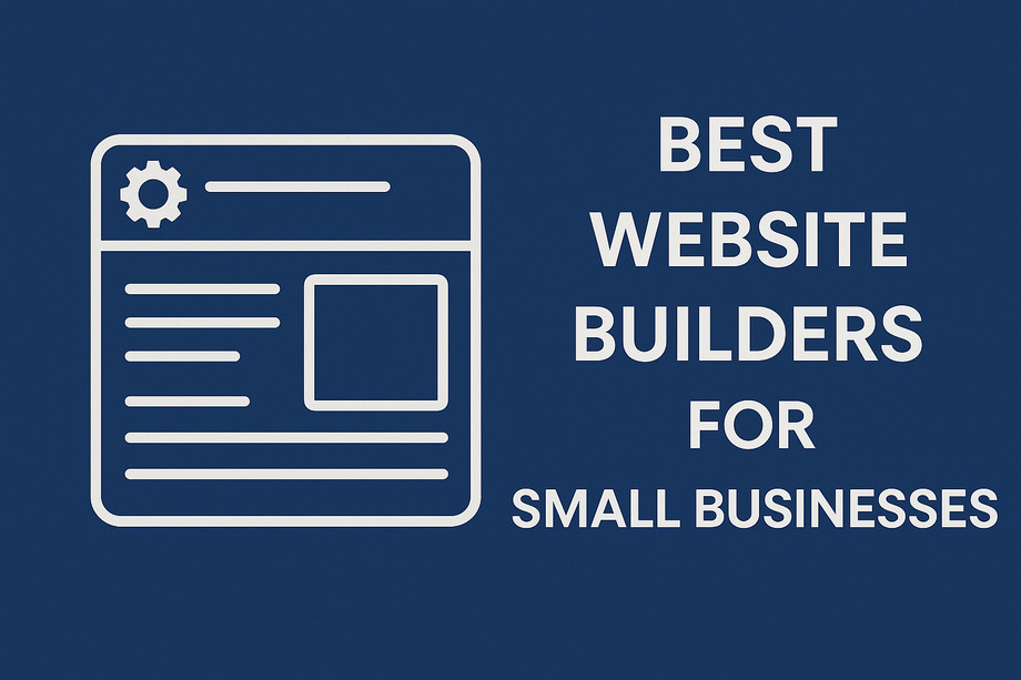 5 Best Website Builders for Small Businesses