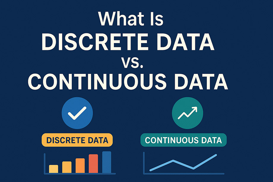 Discrete vs Continuous Data: Complete Guide with Examples & Applications