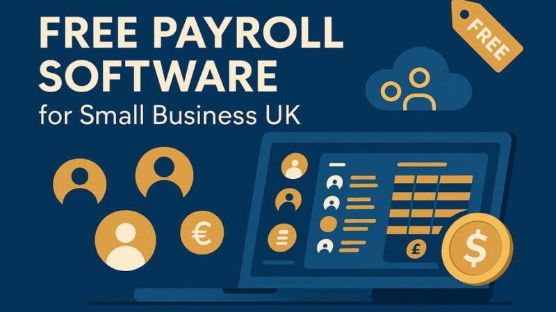 Free Payroll Software for Small Business UK (2025 Guide)