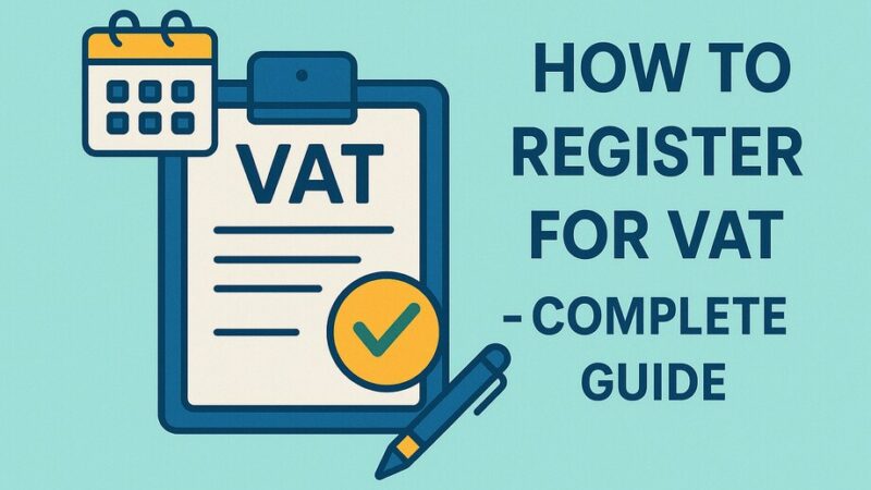 How To Register For VAT – Complete Guide