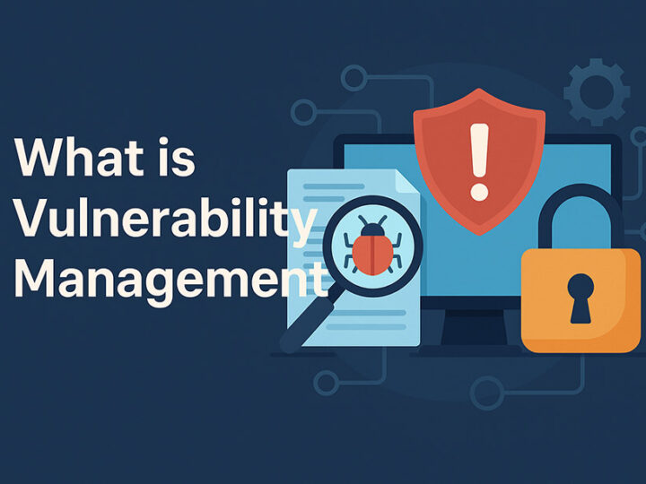What Is Vulnerability Management? A Complete Guide for Modern Tech Organizations